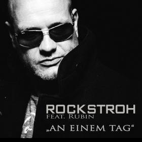 ROCKSTROH FEAT. RUBIN - AN EINEM TAG